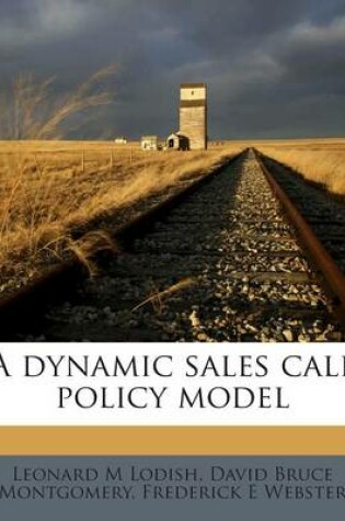 Cover of A Dynamic Sales Call Policy Model