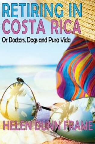 Cover of Retiring in Costa Rica