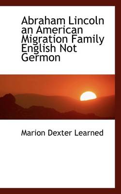 Book cover for Abraham Lincoln an American Migration Family English Not Germon