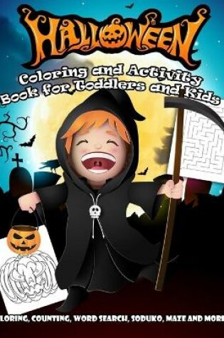 Cover of Halloween Coloring and Activity Book for Toddlers and Kids