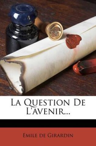 Cover of La Question De L'avenir...