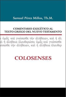 Book cover for Comentario Exegetico Al Texto Griego del Nuevo Testamento: Colosenses
