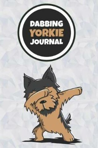 Cover of Dabbing Yorkie Journal