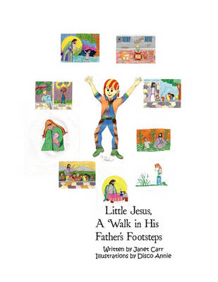 Book cover for Little Jesus - A Walk in His Father's Footsteps