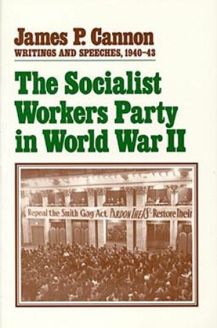 Cover of The Socialist Workers Party in World War II