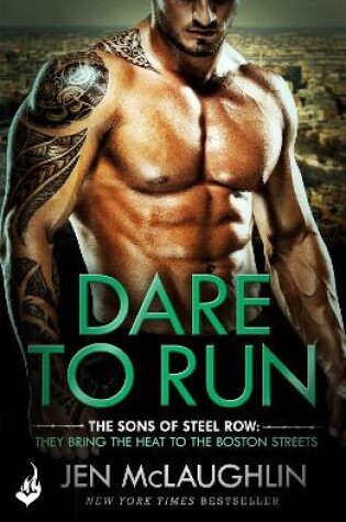Cover of Dare To Run: The Sons of Steel Row 1
