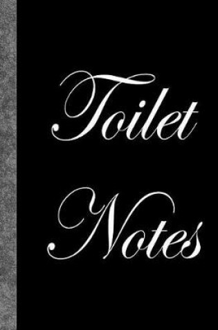 Cover of Toilet Notes