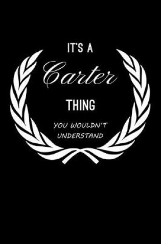 Cover of It's A Carter Thing, You Wouldn't Understand