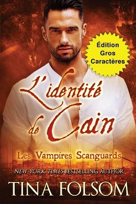 Cover of L'identité de Cain (Édition Gros Caractères)