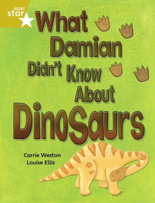 Cover of Rigby Star Independent Gold Reader 3: What Damian didn't Know about Dinosaurs