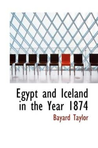 Cover of Egypt and Iceland in the Year 1874