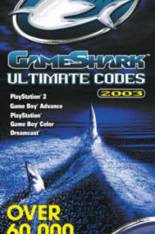 Cover of BG: GameShark™ Ultimate Codes 2003