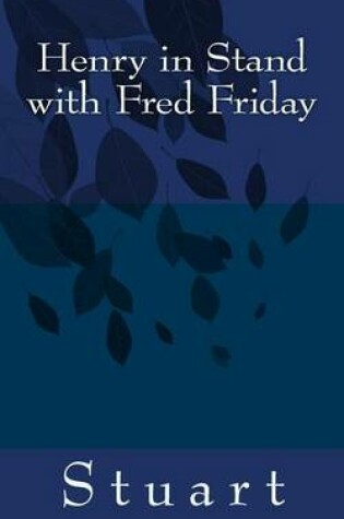 Cover of Henry in Stand with Fred Friday