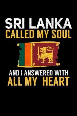 Book cover for Sri Lanka Called Soul and I Answered with all My Heart