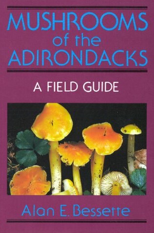 Cover of Mushrooms of the Adirondacks