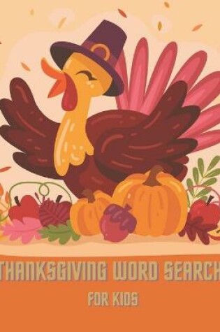 Cover of Thanksgiving Word Search For Kids