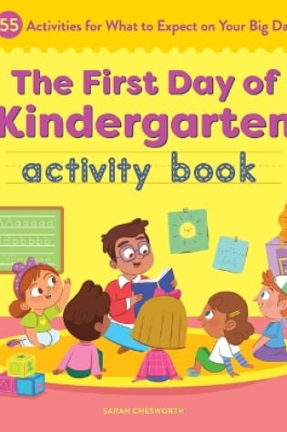 Cover of The First Day of Kindergarten Activity Book