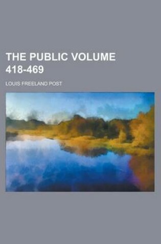 Cover of The Public Volume 418-469