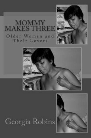 Cover of Mommy Makes Three