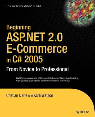 Book cover for Beginning ASP.Net 2.0 E-Commerce in C# 2005: From Novice to Professional