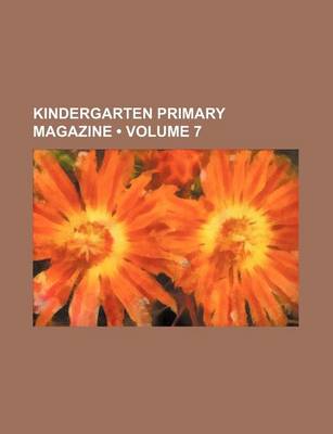 Book cover for Kindergarten Primary Magazine (Volume 7 )