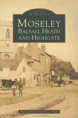 Cover of Moseley, Balsall Heath and Highgate