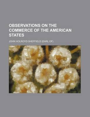 Book cover for Observations on the Commerce of the American States