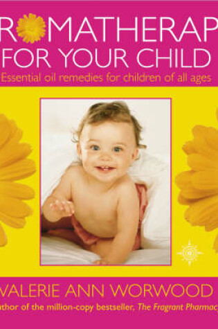 Cover of Aromatherapy for Your Child