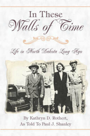 Cover of In These Walls of Time