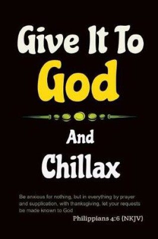 Cover of Give It to God and Chillax