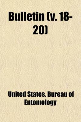 Book cover for Bulletin (Volume 18-20); Report of Experiments, Chiefly with Kerosene, Upon the Insects Affecting the Orange Tree and the Cotton Plant. 1883 2D Ed., 1883