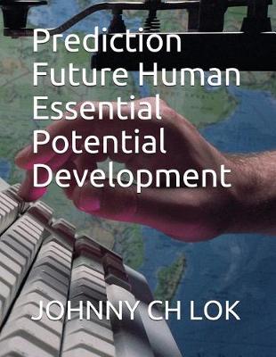 Book cover for Prediction Future Human Essential Potential Development