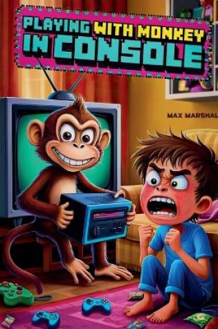 Cover of Playing With Monkey in Console