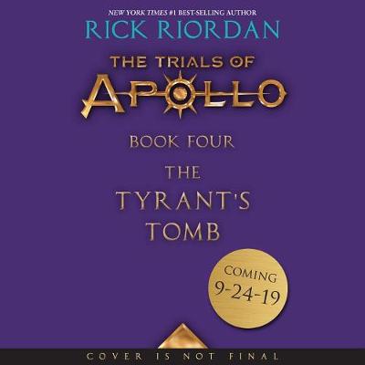 Book cover for The Trials of Apollo, Book Four: The Tyrant's Tomb