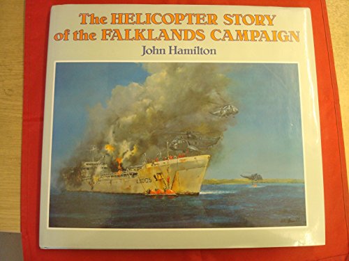 Book cover for The Helicopter Story of the Falklands Campaign