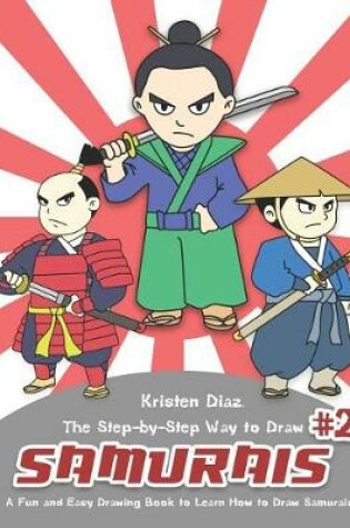 Cover of The Step-by-Step Way to Draw Samurai #2