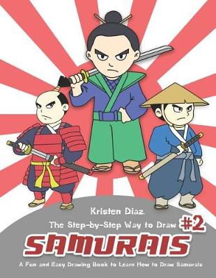 Book cover for The Step-by-Step Way to Draw Samurai #2