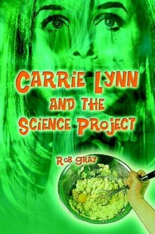 Cover of Carrie Lynn and the Science Project