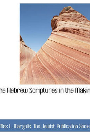 Cover of The Hebrew Scriptures in the Making