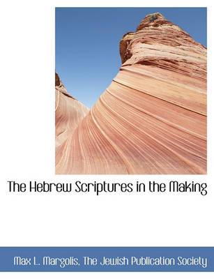 Book cover for The Hebrew Scriptures in the Making