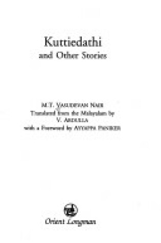 Cover of Kuttiedathi and Other Stories