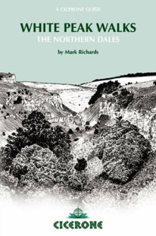 Cover of White Peak Walks Vol 1 Northern Dales