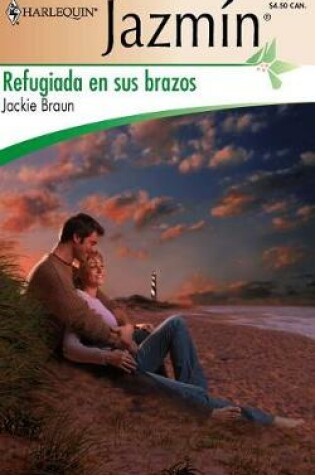 Cover of Refugiada En Sus Brazos
