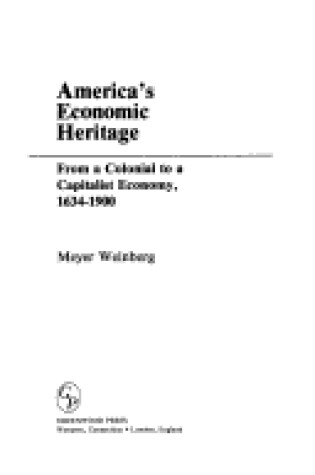 Cover of America's Economic Heritage [2 volumes]