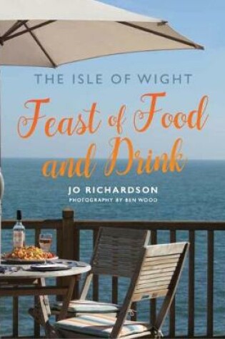 Cover of The Isle of Wight Feast of Food and Drink