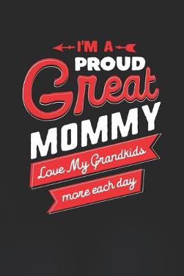 Book cover for I'm Proud Great Mommy Love My Grandkids More Each Day