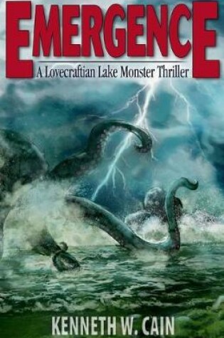 Cover of Emergence (A Lovecraftian Lake Monster Thriller)