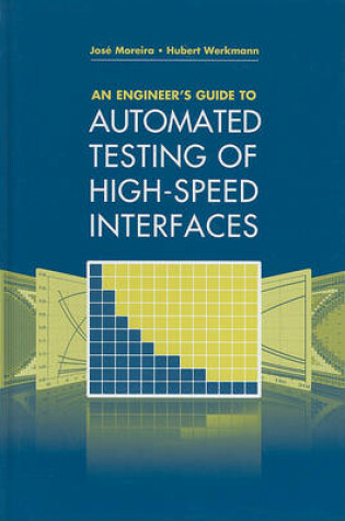 Cover of An Engineeris Guide to Automated Testing of High-Speed Interfaces