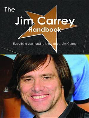 Book cover for The Jim Carrey Handbook - Everything You Need to Know about Jim Carr