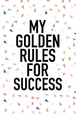 Book cover for My Golden Rules for Success